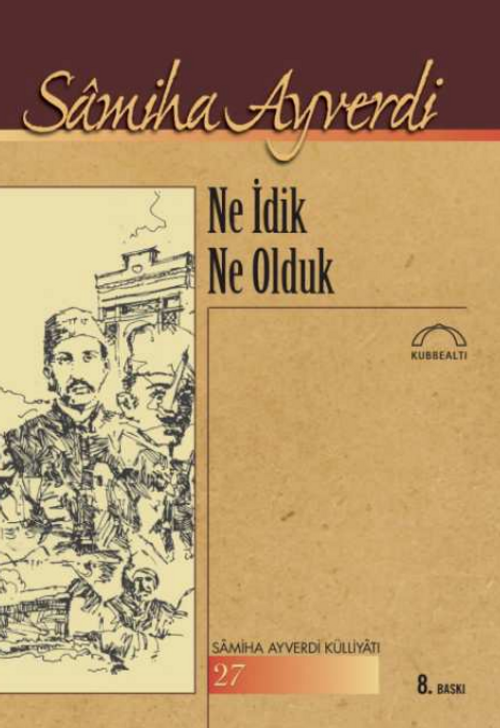 Ne İdik Ne Olduk