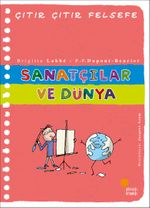 Sanatçılar ve Dünya / Çıtır Çıtır Felsefe 33