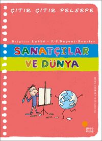 Sanatçılar ve Dünya / Çıtır Çıtır Felsefe 33