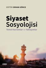 Siyaset Sosyolojisi & Temel Kavramlar ve Yaklaşımlar