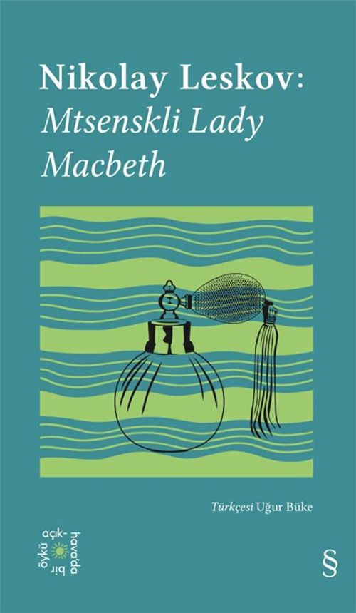 Everest Açıkhava 26 / Nikolay Leskov: Mtsenskli Lady  Macbeth