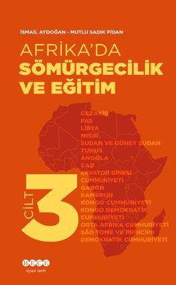 Afrika'da Sömürgecilik ve Eğitim (Cilt 3)