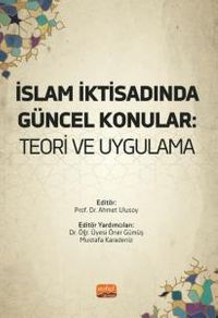 İslam İktisadında Güncel Konular & Teori Ve Uygulama