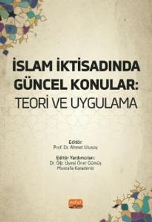 İslam İktisadında Güncel Konular & Teori Ve Uygulama