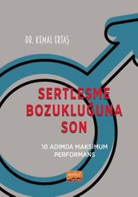 Sertleşme Bozukluğuna Son & 10 Adımda Maksimum Performans