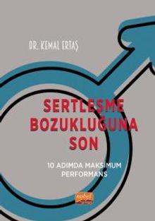 Sertleşme Bozukluğuna Son & 10 Adımda Maksimum Performans
