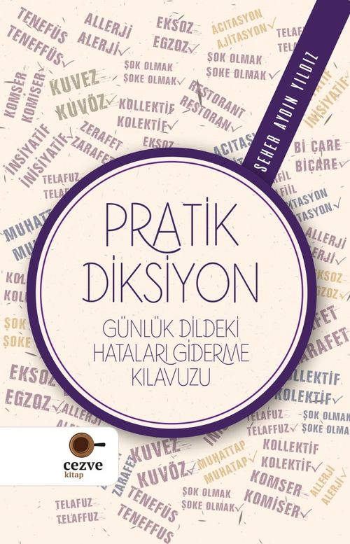 Pratik Diksiyon & Günlük Dildeki Hataları Giderme Kılavuzu