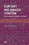 Kur&rsquo;an&rsquo;ı Anlamada Y&ouml;ntem & Dilsel Ağırlıklı Eleştirel Yaklaşım