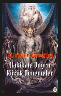 Hakikate Doğru Küçük Denemeler
