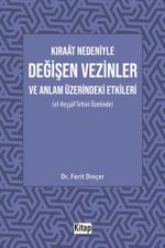 Kıraat Nedeniyle Değişen Vezinler ve Anlam Üzerindeki Etkileri (El Keşşaf Tefsiri Özelinde)