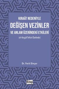 Kıraat Nedeniyle Değişen Vezinler ve Anlam Üzerindeki Etkileri (El Keşşaf Tefsiri Özelinde)