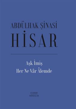 Aşk İmiş Her Ne Var Âlemde (Ciltli)