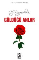 Hz. Peygamberin Güldüğü Anlar