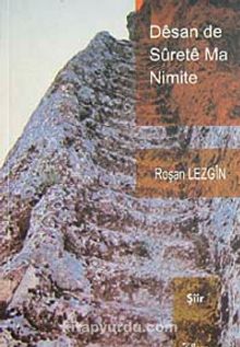 Desan de Sureta Ma Nimite - Roşan Lezgin