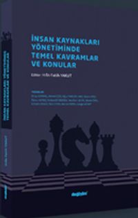 İnsan Kaynakları Yönetiminde Temel Kavramlar ve Konular 