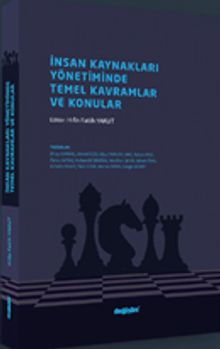 İnsan Kaynakları Yönetiminde Temel Kavramlar ve Konular 