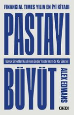 Pastayı Büyüt & Büyük Şirketler Nasıl Hem Değer Yaratır Hem de Kar Ederler