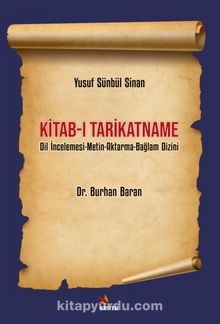 Yusuf Sünbül Sinan Kitab-ı Tarikatname & Dil İncelemesi-Metin-Aktarma-Bağlam Dizini
