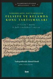 Felsefe ve Kelamda Konu Tartışmaları & İlimlerde Konu, İlke ve Meseleler