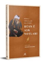 Renkli Görseller Eşliğinde Hüsn ü Aşk Notları