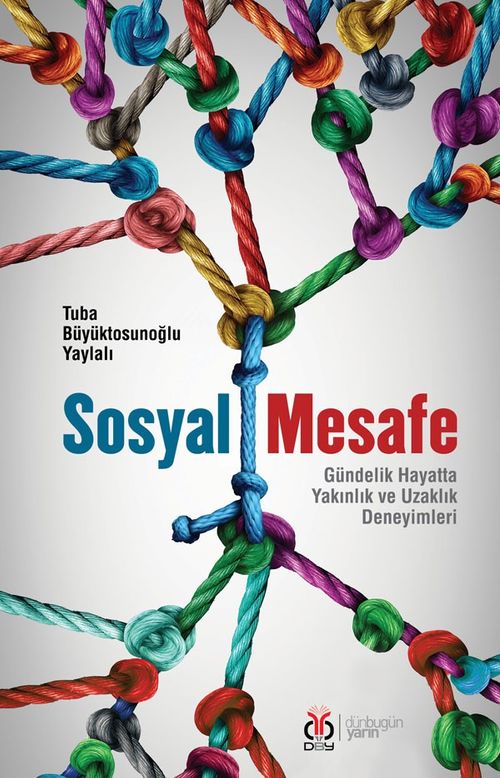 Sosyal Mesafe & Gündelik Hayatta Yakınlık ve Uzaklık Deneyimleri