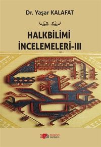 Halkbilimi İncelemeleri 3