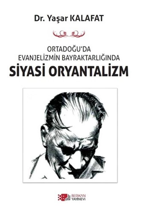Ortadoğu'da Evanjelizmin Bayraktarlığında Siyasi Oryantalizm