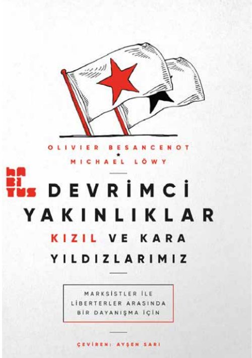 Devrimci Yakınlıklar & Kızıl ve Kara Yıldızlarımız