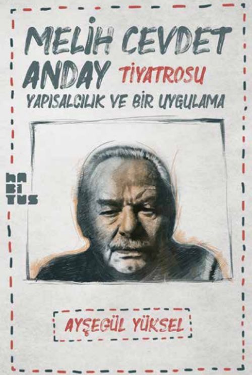 Melih Cevdet Anday Tiyatrosu & Yapısalcılık ve Bir Uygulama