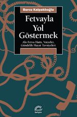 Fetvayla Yol Göstermek & Alo Fetva Hattı, Vaizeler, Gündelik Hayat Tavsiyeleri