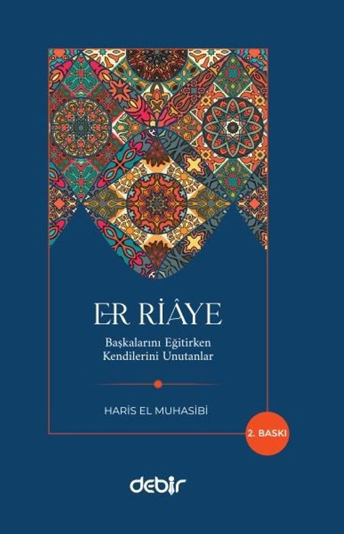 Er Riaye & Başkalarını Eğitirken Kendilerini Unutanlar
