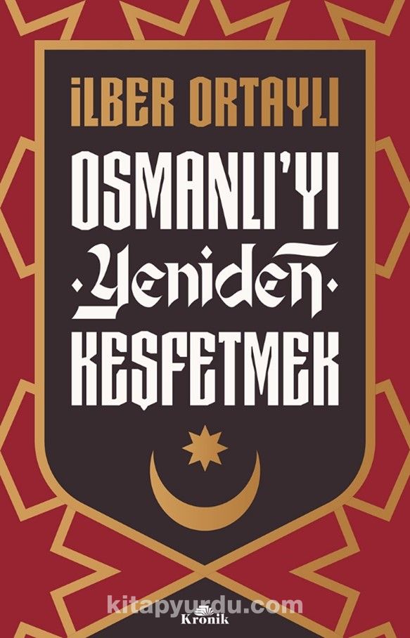 Osmanli’yi Yeniden Kesfetmek