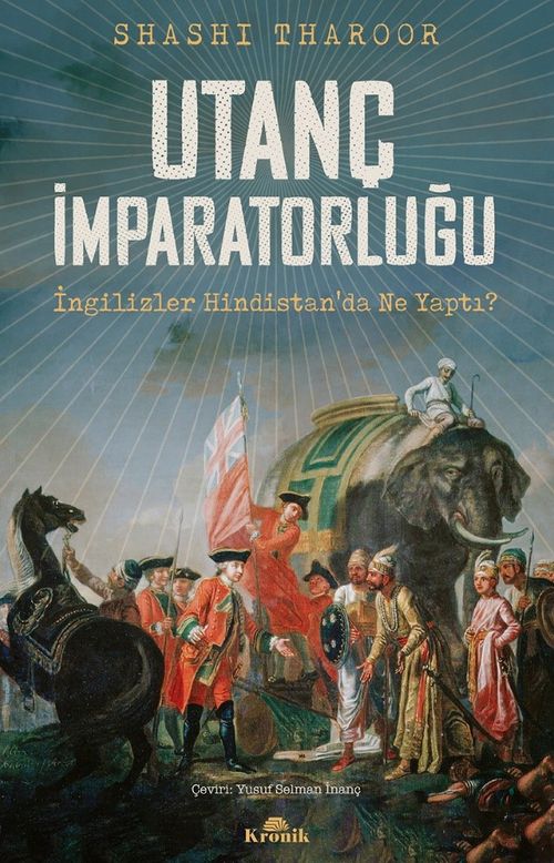 Utanç İmparatorluğu & İngilizler Hindistan'da Ne Yaptı?