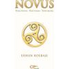 Novus & Yeni Dünya - Yeni İnsan - Yeni Bilinç