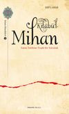 Kitabü’l-Mihan & İslam Tarihine Trajik Bir Yolculuk