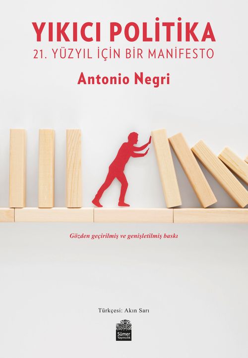 Yıkıcı Politika & 21. Yüzyıl İçin Bir Manifesto