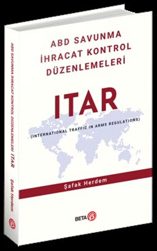 ABD Savunma İhracat Kontrol Düzenlemeleri ITAR