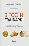 Bitcoin Standardı (Ciltli) &amp; Merkez Bankacılığına Ademimerkeziyetçi Alternatif