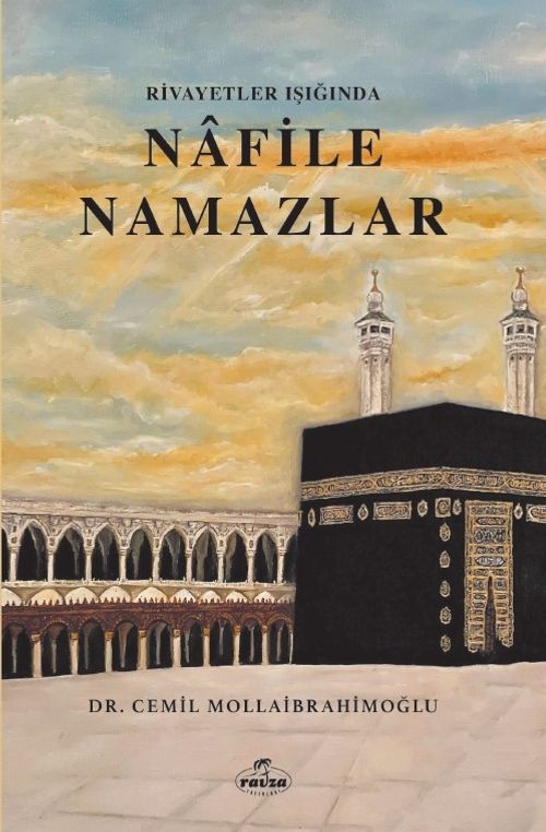 Rivayetler Işığında Nafile Namazlar