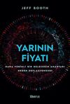 Yarının Fiyatı (Ciltli) & Daha Verimli Bir Geleceğin Anahtarı Neden Deflasyondur?