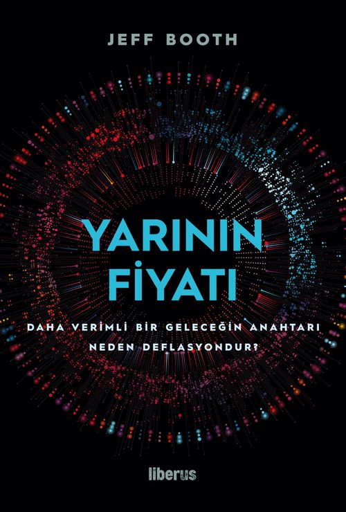Yarının Fiyatı (Ciltli) & Daha Verimli Bir Geleceğin Anahtarı Neden Deflasyondur? 
