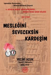 Mesleğini Seveceksin Kardeşim