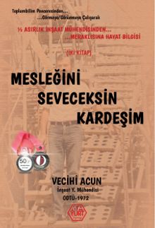 Mesleğini Seveceksin Kardeşim