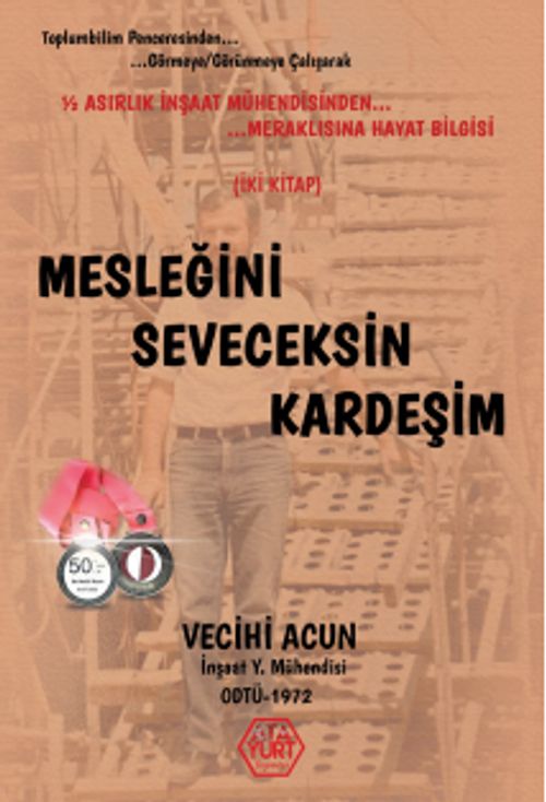 Mesleğini Seveceksin Kardeşim