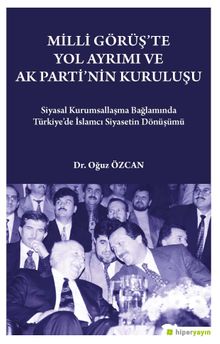 Milli Görüş'te Yol Ayrımı ve Ak Parti'nin Kuruluşu