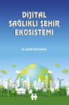 Dijital Sağlıklı Şehir Ekosistemi