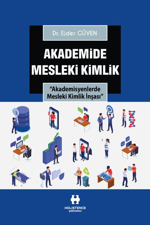 Akademide Mesleki Kimlik & “Akademisyenlerde Mesleki Kimlik İnşası''