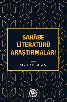 Sahabe Literatürü Araştırmaları