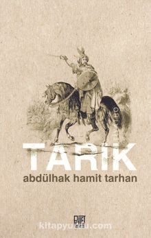 Tarık - Abdülhak Hamid Tarhan