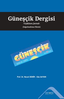 Güneşçik Dergisi Uşaklara Jurnal (Değerlendirme-Fihrist) 